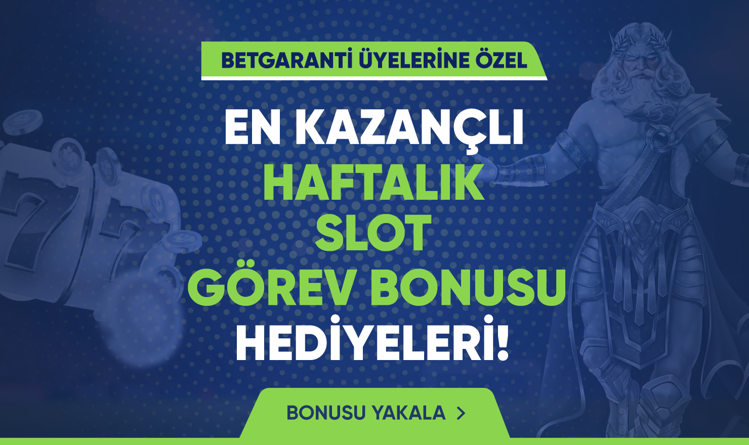 HAFTALIK SLOT